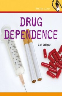 Drug Dependence (Health Alert)