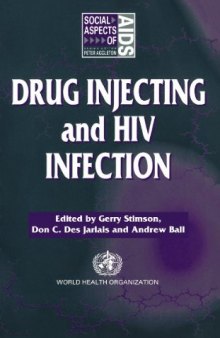 Drug Injecting and HIV Infection (Social Aspects of Aids Series)