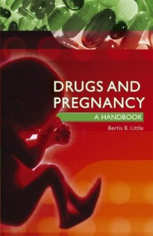 Drugs and Pregnancy: A Handbook (A Hodder Arnold Publication)