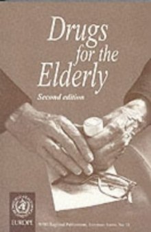 Drugs for the Elderly, 2nd Edition (European Series , No 71)