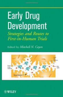 Early Drug Development: Strategies and Routes to First-in-Human Trials