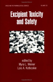 Excipient Toxicity and Safety (Drugs and the Pharmaceutical Sciences)