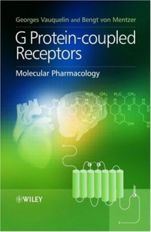 G Protein-coupled Receptors: Molecular Pharmacology From Academic Concept to Pharmaceutical Research