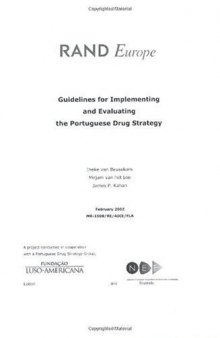 Guidlines for Implementing and Evaluating the Portugese Drug Strategy