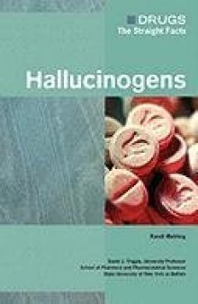 Hallucinogens (Drugs: the Straight Facts)