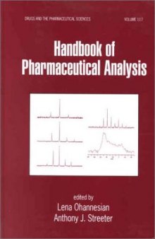 Handbook of Pharmaceutical Analysis (Drugs and the Pharmaceutical Sciences: a Series of Textbooks and Monographs)