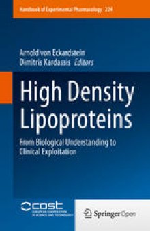High Density Lipoproteins: From Biological Understanding to Clinical Exploitation