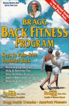 Bragg Back Fitness Program: Keys to a Pain-Free Youthful Back