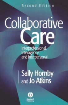 Collaborative Care: Interprofessional, Interagency and Interpersonal