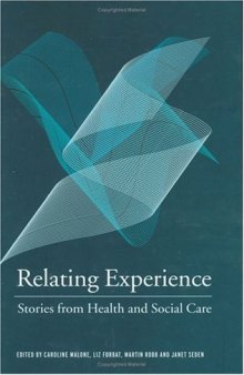 Relating experience: stories from health and social care