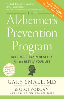 The Alzheimer’s Prevention Program: Keep Your Brain Healthy for the Rest of Your Life