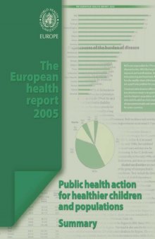 The European health report 2005 : public health action for healthier children and populations :Summary.