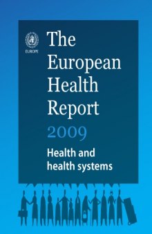 The European health report 2009 : health and health systems