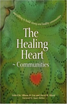 The Healing Heart for Communities: Storytelling for Strong and Healthy Communities
