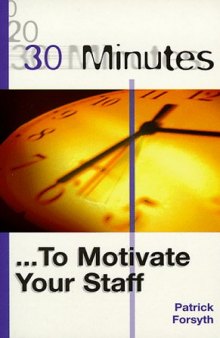 30 Minutes to Motivate Your Staff (30 Minutes)