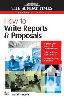 How to Write Reports and Proposals (Creating Success)