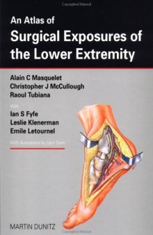 An Atlas of Surgical Exposures of the Lower Extremity