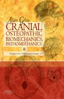 Cranial Osteopathic Biomechanics, Pathomechanics and Diagnostics for Practitioners, 1e
