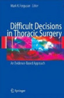 Difficult Decisions in Thoracic Surgery: An Evidence-Based Approach