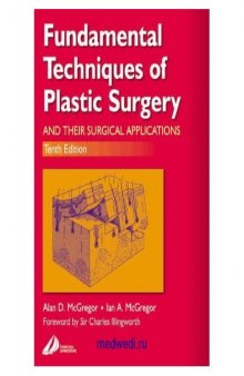 Fundamental Techniques of Plastic Surgery And Their Surgical Applications