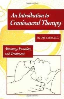 An Introduction to Craniosacral Therapy: Anatomy, Function, and Treatment