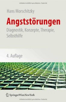 Angststorungen: Diagnostik, Konzepte, Therapie, Selbsthilfe, 4. Auflage