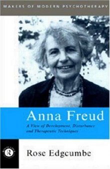 ANNA FREUD HB (Makers of Modern Psychotherapy)