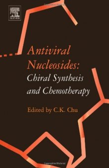 Antiviral Nucleosides: Chiral Synthesis and Chemotherapy