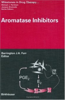 Aromatase Inhibitors (Milestones in Drug Therapy) (Milestones in Drug Therapy)