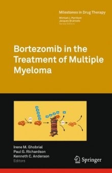 Bortezomib in the Treatment of Multiple Myeloma (Milestones in Drug Therapy)