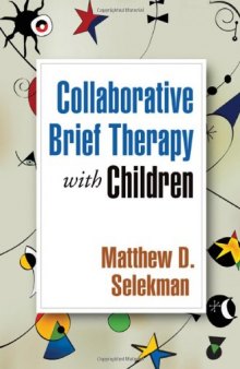 Collaborative Brief Therapy with Children