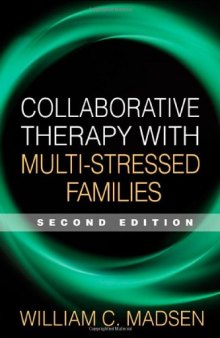 Collaborative Therapy with Multi-Stressed Families, Second Edition (The Guilford Family Therapy Series)