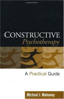 Constructive Psychotherapy: A Practical Guide