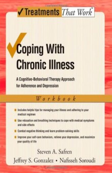 Coping with Chronic Illness: A Cognitive-Behavioral Therapy Approach for Adherence and Depression (Workbook) - Treatments that works