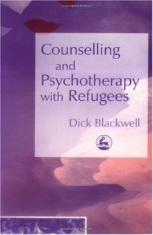 Counselling And Psychotherapy With Refugees