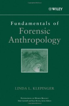 Fundamentals of Forensic Anthropology (Advances in Human Biology)