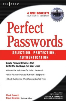 Perfect Passwords: Selection, Protection, Authentication