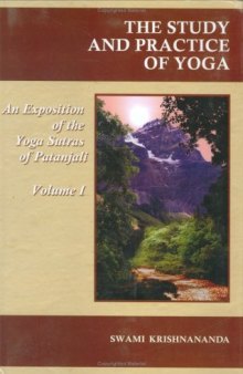 THE STUDY AND PRACTICE OF YOGA Volume 1