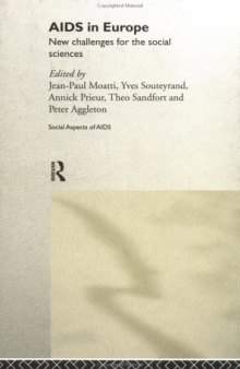 AIDS in Europe: New Challenges for the Social Sciences (Social Aspects of Aids Series)