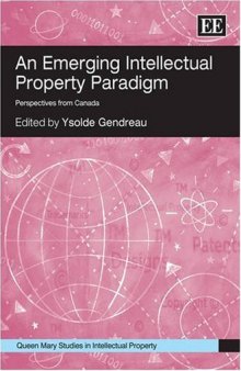 An Emerging Intellectual Property Paradigm: Perspectives from Canada