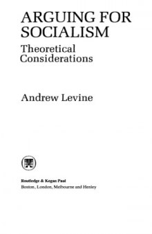 Arguing for Socialism: Theoretical Considerations: Revised Edition