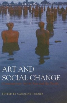 Art And Social Change: Contemporary Art In Asia And The Pacific 