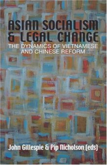 Asian Socialism And Legal Change: The Dynamics Of Vietnamese And Chinese Reform