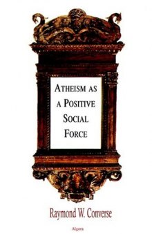 Atheism As a Positive Social Force