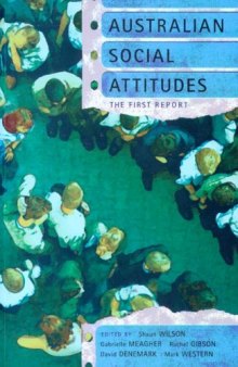 Australian Social Attitudes: The First Report