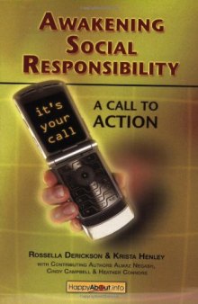 Awakening Social Responsibility: A Call to Action Guidebook for Global Citizens, Corporate and Nonprofit Organizations