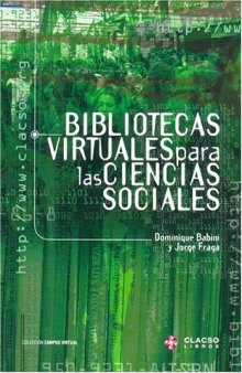Bibliotecas Virtuales Para las Ciencias Sociales (Coleccion Campus Virtual de Clacso) (Spanish Edition)