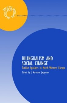 Bilingualism and Social Relations: Turkish Speakers in North West Europe