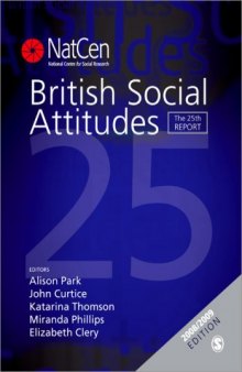 British Social Attitudes: The 25th Report (British Social Attitudes Survey series)