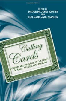 Calling Cards: Theory and Practice in the Study of Race, Gender, and Culture
